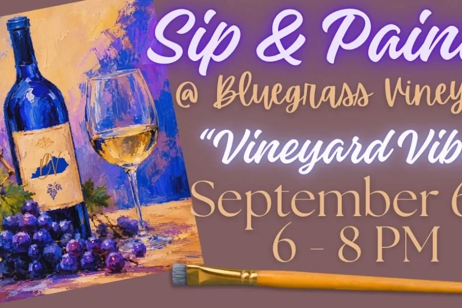 Sip and Paint Event at Bluegrass Vineyard in Smiths Grove Kentucky